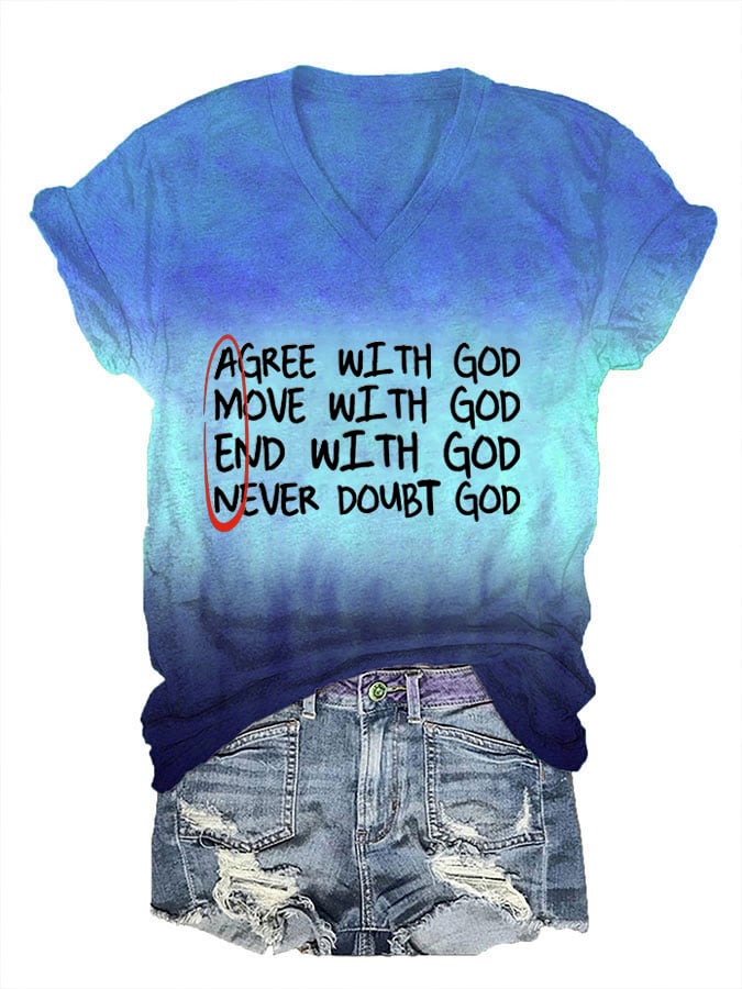 AMEN Agree With God Move With God End With God Never Doubt God T-Shirt